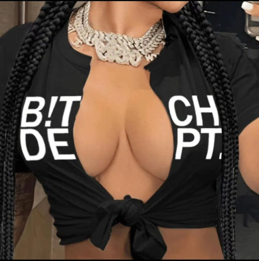 B!tch Dept Shirt